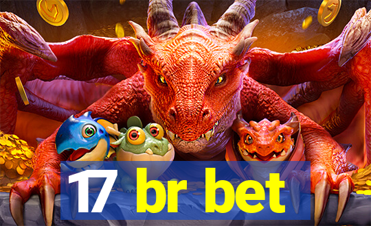 17 br bet